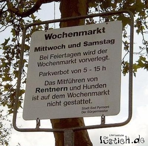 Bitte keine Rentner mitführen Bitte keine Rentner mitführen